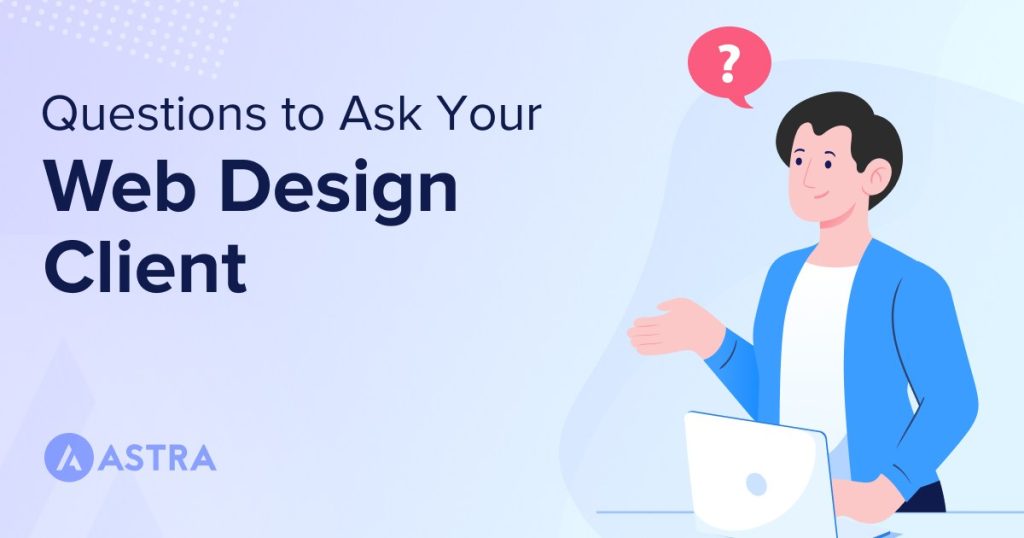 Important Questions To Ask When Designing a Website